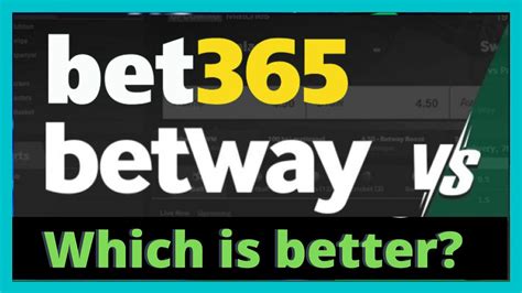 bet365 vs betway|Betway Vs Bet365: Uncovering The Best Choice .